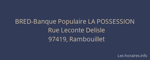 BRED-Banque Populaire LA POSSESSION