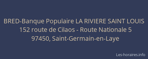 BRED-Banque Populaire LA RIVIERE SAINT LOUIS