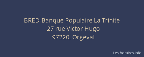 BRED-Banque Populaire La Trinite