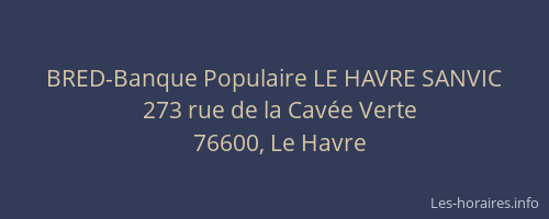 BRED-Banque Populaire LE HAVRE SANVIC