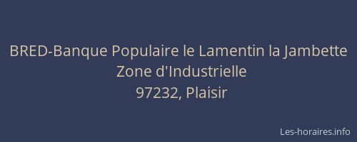 BRED-Banque Populaire le Lamentin la Jambette