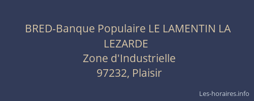 BRED-Banque Populaire LE LAMENTIN LA LEZARDE