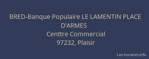 BRED-Banque Populaire LE LAMENTIN PLACE D'ARMES