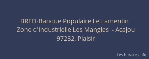BRED-Banque Populaire Le Lamentin