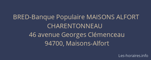 BRED-Banque Populaire MAISONS ALFORT CHARENTONNEAU