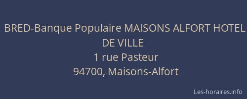 BRED-Banque Populaire MAISONS ALFORT HOTEL DE VILLE