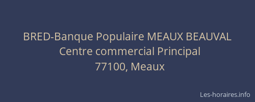 BRED-Banque Populaire MEAUX BEAUVAL