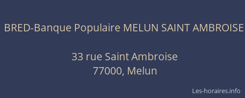 BRED-Banque Populaire MELUN SAINT AMBROISE