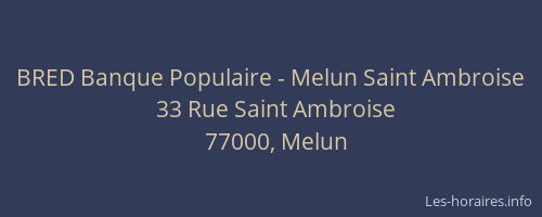 BRED Banque Populaire - Melun Saint Ambroise