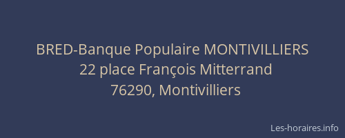 BRED-Banque Populaire MONTIVILLIERS