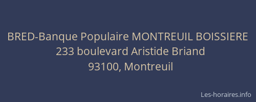 BRED-Banque Populaire MONTREUIL BOISSIERE