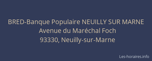 BRED-Banque Populaire NEUILLY SUR MARNE