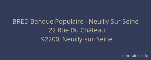BRED Banque Populaire - Neuilly Sur Seine