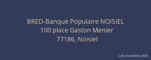 BRED-Banque Populaire NOISIEL