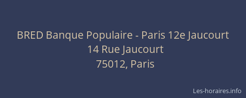 BRED Banque Populaire - Paris 12e Jaucourt