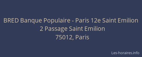 BRED Banque Populaire - Paris 12e Saint Emilion