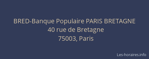 BRED-Banque Populaire PARIS BRETAGNE
