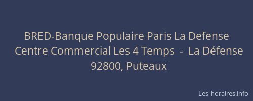 BRED-Banque Populaire Paris La Defense