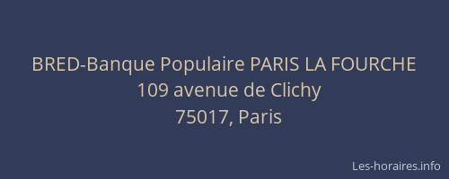 BRED-Banque Populaire PARIS LA FOURCHE
