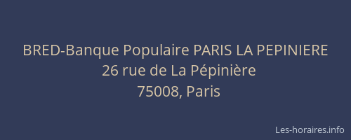 BRED-Banque Populaire PARIS LA PEPINIERE