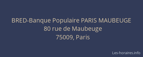 BRED-Banque Populaire PARIS MAUBEUGE