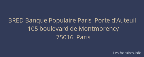 BRED Banque Populaire Paris  Porte d'Auteuil