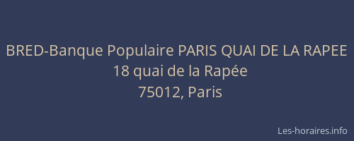 BRED-Banque Populaire PARIS QUAI DE LA RAPEE