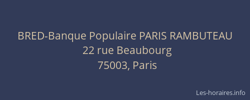 BRED-Banque Populaire PARIS RAMBUTEAU