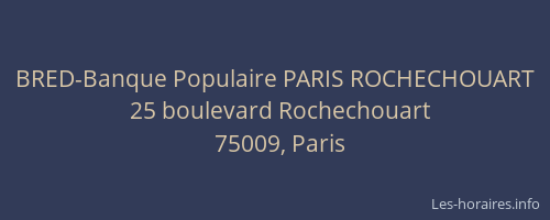 BRED-Banque Populaire PARIS ROCHECHOUART