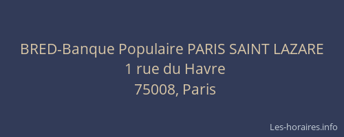 BRED-Banque Populaire PARIS SAINT LAZARE