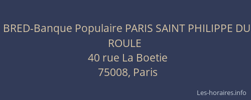 BRED-Banque Populaire PARIS SAINT PHILIPPE DU ROULE