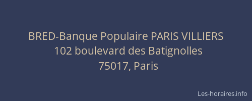 BRED-Banque Populaire PARIS VILLIERS