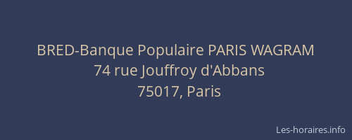 BRED-Banque Populaire PARIS WAGRAM