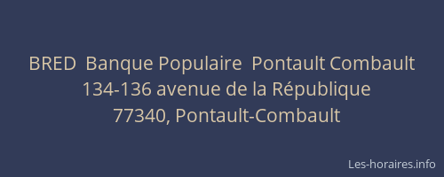 BRED  Banque Populaire  Pontault Combault