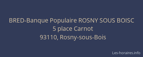 BRED-Banque Populaire ROSNY SOUS BOISC