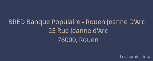 BRED Banque Populaire - Rouen Jeanne D'Arc