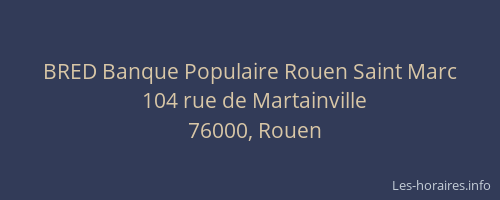 BRED Banque Populaire Rouen Saint Marc