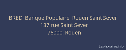 BRED  Banque Populaire  Rouen Saint Sever