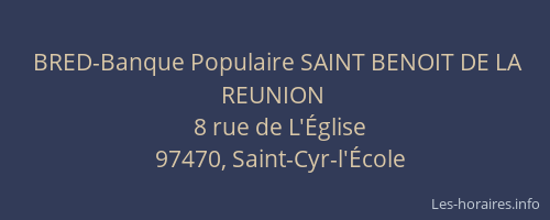 BRED-Banque Populaire SAINT BENOIT DE LA REUNION