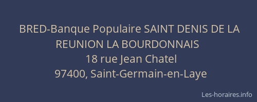 BRED-Banque Populaire SAINT DENIS DE LA REUNION LA BOURDONNAIS