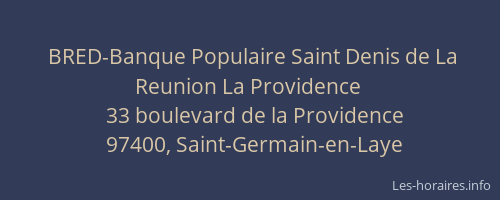 BRED-Banque Populaire Saint Denis de La Reunion La Providence