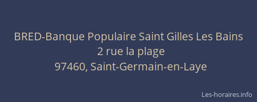 BRED-Banque Populaire Saint Gilles Les Bains