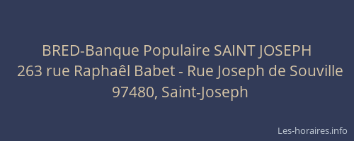 BRED-Banque Populaire SAINT JOSEPH