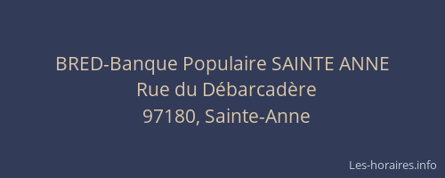 BRED-Banque Populaire SAINTE ANNE