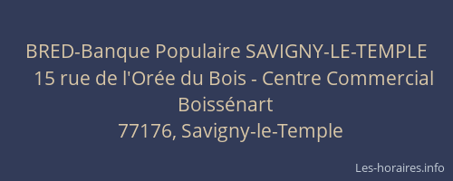BRED-Banque Populaire SAVIGNY-LE-TEMPLE