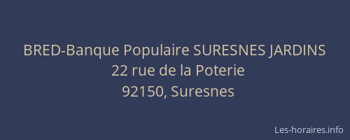 BRED-Banque Populaire SURESNES JARDINS