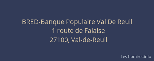 BRED-Banque Populaire Val De Reuil