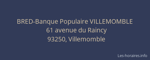 BRED-Banque Populaire VILLEMOMBLE