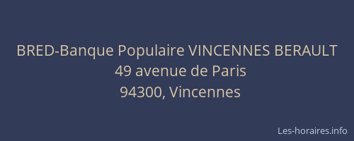 BRED-Banque Populaire VINCENNES BERAULT