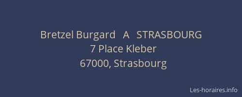 Bretzel Burgard   A   STRASBOURG